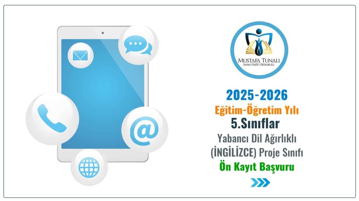 2025-2026 EĞİTİM-ÖĞRETİM YILI 5.SINIFLAR  YABANCI DİL AĞIRLIKLI (İNGİLİZCE) PROJE SINIFI ÖN KAYIT BAŞVURU